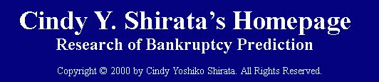 Cindy Yoshiko Shirata's Homepage: Research of Bankruptcy Prediction
